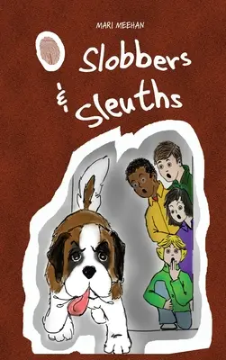 Slobbers et Sleuths - Slobbers and Sleuths