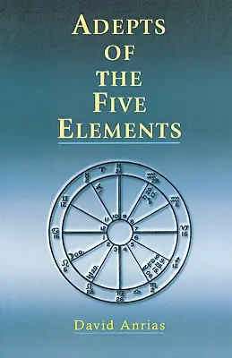 Les adeptes des cinq éléments - Adepts of the Five Elements