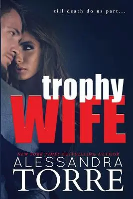 La femme trophée - Trophy Wife