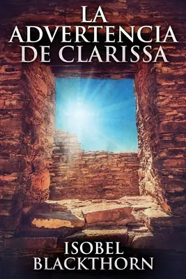 L'annonce de Clarissa - La Advertencia de Clarissa