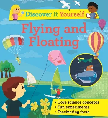 Découvre-le toi-même : Voler et flotter - Discover It Yourself: Flying and Floating