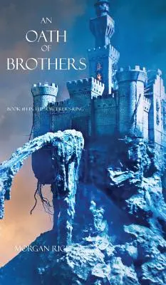 Un serment de frères (Tome 14 de l'Anneau du sorcier) - An Oath of Brothers (Book #14 in the Sorcerer's Ring)