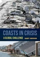 Les côtes en crise : Un défi mondial - Coasts in Crisis: A Global Challenge