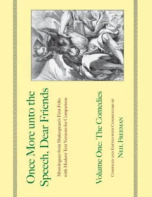 Une fois de plus au discours, chers amis : Les Comédies, Volume 1 - Once More unto the Speech, Dear Friends: The Comedies, Volume 1