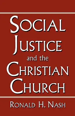 La justice sociale et l'Église chrétienne - Social Justice and the Christian Church