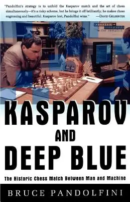 Kasparov et Deep Blue : Le match d'échecs historique entre l'homme et la machine - Kasparov and Deep Blue: The Historic Chess Match Between Man and Machine