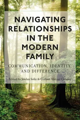 Naviguer dans les relations au sein de la famille moderne : communication, identité et différence - Navigating Relationships in the Modern Family; Communication, Identity, and Difference