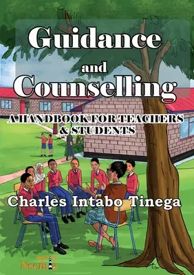Orientation et conseil : Un manuel pour les enseignants et les étudiants - Guidance and Counselling: A Handbook for Teachers and Students