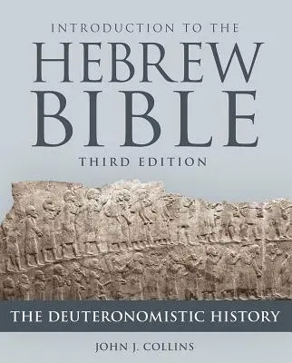 Introduction à la Bible hébraïque, troisième édition - L'histoire du Deutéronome - Introduction to the Hebrew Bible, Third Edition - The Deuteronomistic History