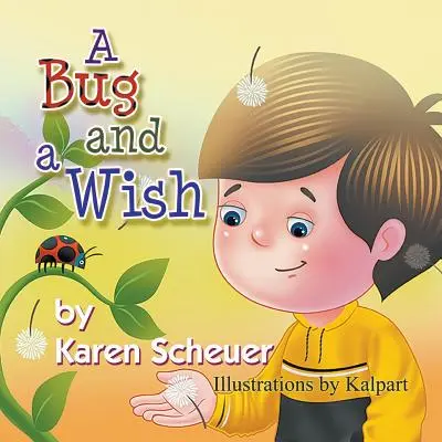 Un insecte et un souhait - A Bug and a Wish