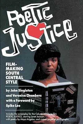 Justice poétique : La réalisation d'un film à la manière de South Central - Poetic Justice: Filmmaking South Central Style