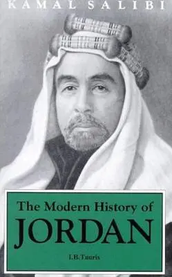 L'histoire moderne de la Jordanie - The Modern History of Jordan