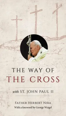 Le chemin de croix avec saint Jean-Paul II - The Way of the Cross with St. John Paul II