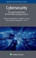 Cybersécurité : Principales considérations juridiques pour les secteurs de l'aviation et de l'espace - Cybersecurity: Key Legal Considerations for the Aviation and Space Sectors