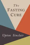 La cure de jeûne - The Fasting Cure