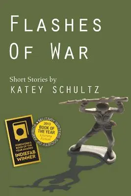 Flashes de guerre : histoires courtes - Flashes of War: Short Stories