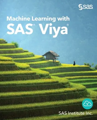 Apprentissage automatique avec SAS Viya - Machine Learning with SAS Viya