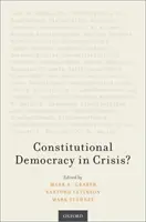 La démocratie constitutionnelle en crise ? - Constitutional Democracy in Crisis?