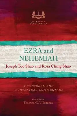 Esdras et Néhémie : Un commentaire pastoral et contextuel - Ezra and Nehemiah: A Pastoral and Contextual Commentary