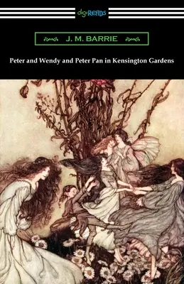 Peter et Wendy et Peter Pan dans les jardins de Kensington - Peter and Wendy and Peter Pan in Kensington Gardens