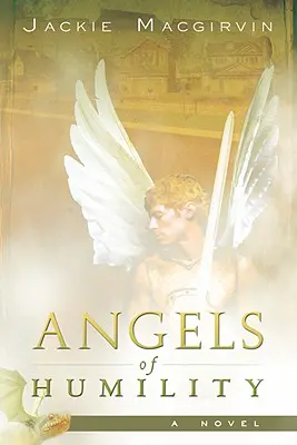 Les anges de l'humilité - Angels of Humility