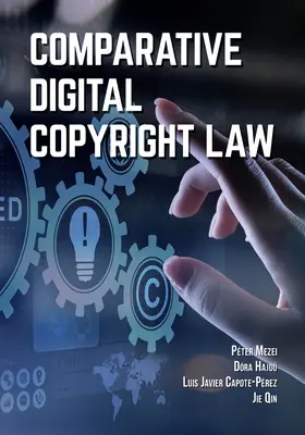 Droit d'auteur numérique comparé - Comparative Digital Copyright Law