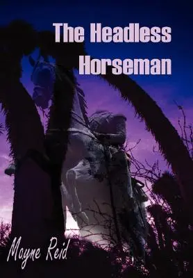 Le cavalier sans tête - The Headless Horseman