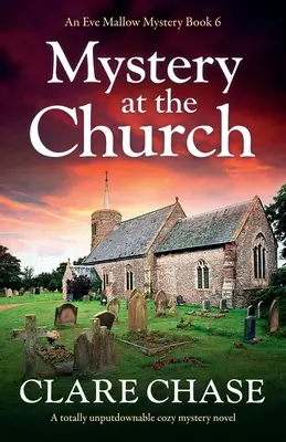 Mystère à l'église : Mystère à l'église : Un roman policier anglais totalement indétrônable - Mystery at the Church: A totally unputdownable cozy mystery novel