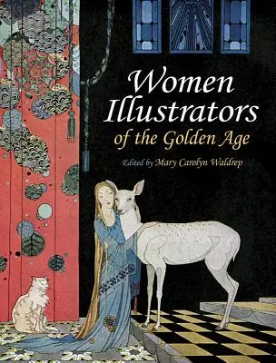 Illustratrices de l'âge d'or - Women Illustrators of the Golden Age