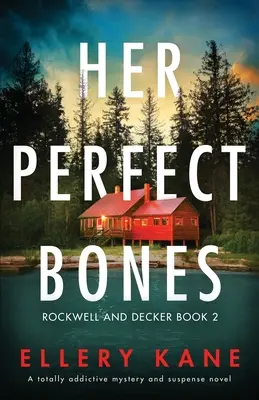 Her Perfect Bones (Ses os parfaits) : Un roman de mystère et de suspense qui crée une véritable dépendance - Her Perfect Bones: A totally addictive mystery and suspense novel