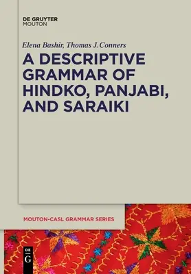 Grammaire descriptive de l'hindko, du panjabi et du saraiki - A Descriptive Grammar of Hindko, Panjabi, and Saraiki