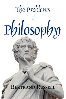 Les problèmes de la philosophie - The Problems of Philosophy