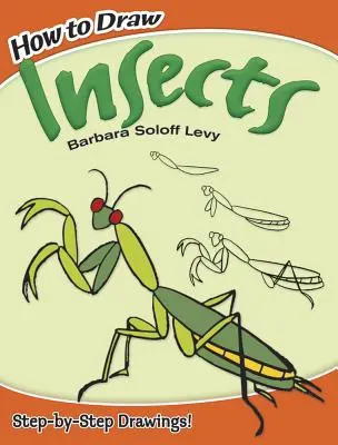 Comment dessiner des insectes - How to Draw Insects