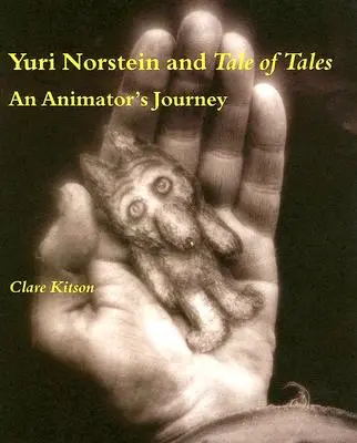 Yuri Norstein et Tale of Tales : Le voyage d'un animateur - Yuri Norstein and Tale of Tales: An Animator's Journey