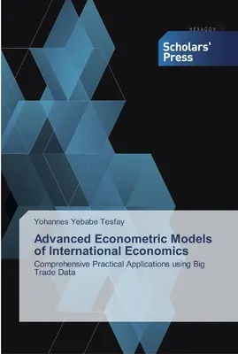 Modèles économétriques avancés de l'économie internationale - Advanced Econometric Models of International Economics