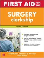 First Aid for the Surgery Clerkship, troisième édition - First Aid for the Surgery Clerkship, Third Edition