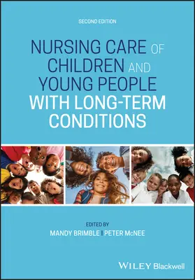 Soins infirmiers aux enfants et adolescents atteints d'affections de longue durée - Nursing Care of Children and Young People with Long-Term Conditions