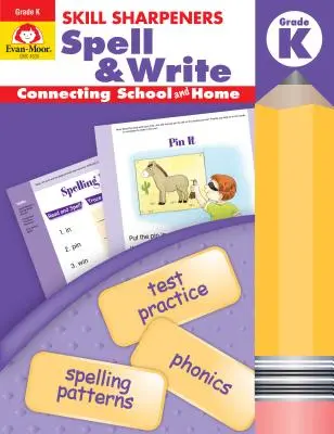 Éclaircissements sur l'orthographe et l'écriture, classe de maternelle - Skill Sharpeners Spell & Write Grade K