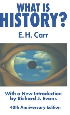 Qu'est-ce que l'histoire ? Avec une nouvelle introduction de Richard J. Evans - What Is History?: With a New Introduction by Richard J. Evans