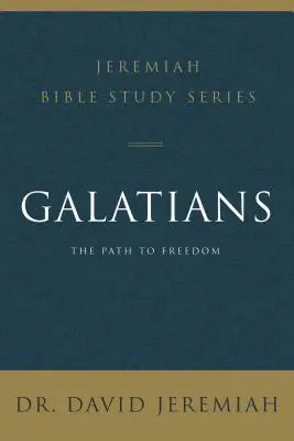 Galates : Le chemin de la liberté - Galatians: The Path to Freedom