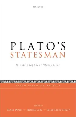 L'homme d'État de Platon : Une discussion philosophique - Plato's Statesman: A Philosophical Discussion
