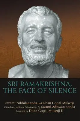 Sri Ramakrishna, le visage du silence - Sri Ramakrishna, the Face of Silence