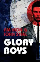 Les garçons de la gloire - Glory Boys