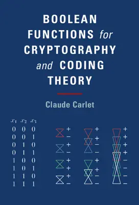 Fonctions booléennes pour la cryptographie et la théorie du codage - Boolean Functions for Cryptography and Coding Theory