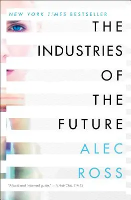 Les industries du futur - The Industries of the Future