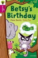 L'arbre de lecture Oxford All Stars : Niveau 10 : L'anniversaire de Betsy - Oxford Reading Tree All Stars: Oxford Level 10: Betsy's Birthday