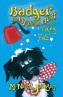 Blaireau, le cabot mystique, et la Fez volante - Badger the Mystical Mutt and the Flying Fez