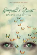 La quête de l'empathe : Trouver sa destinée - The Empath's Quest: Finding Your Destiny