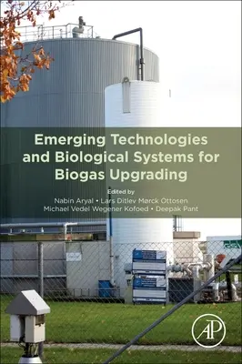 Technologies émergentes et systèmes biologiques pour la valorisation du biogaz - Emerging Technologies and Biological Systems for Biogas Upgrading