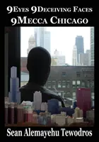 9Eyes 9Deceiving Faces 9TH Hour Testimony Of Krassa Amun M Caddy - 9Mecca Chicago The Wrath Of Qaddisin And The Angelic Wars